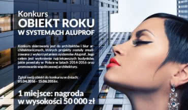 Obiekt Roku w systemach ALUPROF - zakończony I etap konkursu